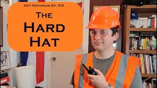 Safety First a History of the Hard Hat [upl. by Oretna]