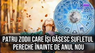 4 zodii care își găsesc sufletul pereche înainte de Anul Nou Se promit schimbări majore [upl. by Maryanna]