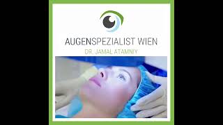 Augenlasern für ein brillenfreies Leben  Dr Atamniy Augenspezialist Wien [upl. by Penni]