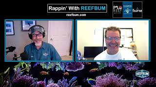 Rappin With ReefBum Guest Will Bramucci Epic Aquaculture [upl. by Otrebliw]