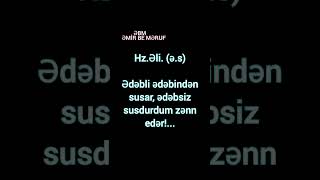 hz Əli əs buyurub YaƏli ədəbli hedis mersiye dinivideo emir be meruf ebm [upl. by Arateehc]