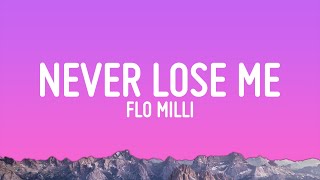 Flo Milli  Never Lose Me Lyrics [upl. by Aloin]