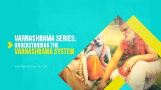 Varnashrama Series  3  Understanding the Varnashrama system  Vedic Society [upl. by Poppy448]