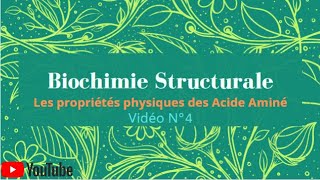 Vidéo N°3 les propriétés physiques des acides aminés part 1 [upl. by Jacob558]