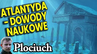 Atlantyda  Dowody NAUKOWE  Historia Jak Spiskowe Teorie  Historia Polski i Świata Film Plociuch [upl. by Assirrec]