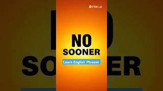 quotNo Sooner Thanquot Explained learnenglish englishphrases englishgrammar shorts [upl. by Nnaillek]