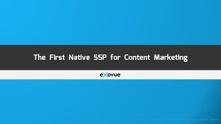 Exovue Native SSP How Our Platform Works amp Benefits The Publisher [upl. by Assi]