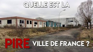 QUELLE EST LA PIRE VILLE DE FRANCE [upl. by Viking]