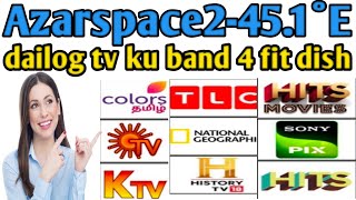 azarspace451°e dailog tv📡 ku band dish setting channel list update [upl. by Oriel]