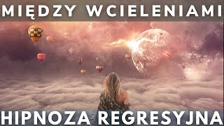 Hipnoza regresyjna sesja nr 302  Agnieszka  w przestrzeni międzywcieleniowej [upl. by Piwowar]