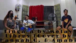 Lingia by Melay Libres  hannah c amp Amabi ft Tyrone  Cover [upl. by Merrill537]