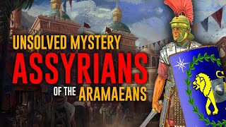 Who were the Aramaeans  The Assyrians [upl. by Moretta522]