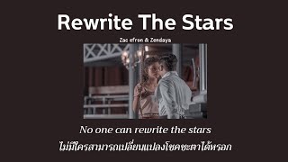 Rewrite The Stars  Zac Efron amp Zendaya From The Greatest Show แปลไทย [upl. by Nonohcle]