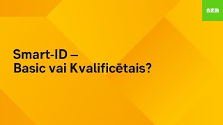 SmartID – Basic vai Kvalificētais [upl. by Noscire]