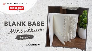 Easy 4x4 Mini Album Tutorial Part 1  Blank Base Album Tutorial [upl. by Nyrrad]