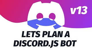 Lets Plan our DISCORD BOT LIVE  Discordjs v13 0 [upl. by Floro402]