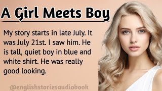 A Girl Meets Boy  Learn English Through Story Level 2  short english story [upl. by Ahtamat696]