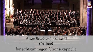 Os justi  Anton Bruckner 18241896 [upl. by Ahsoek]