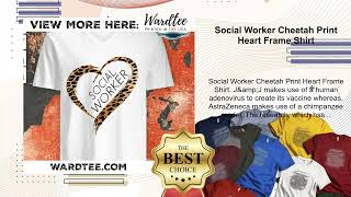 Social Worker Cheetah Print Heart Frame Shirt [upl. by Flemming]