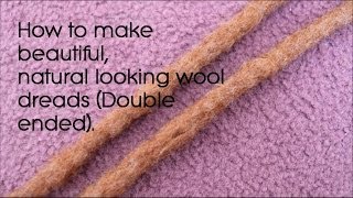 DIY Double Ended Wool Dreads [upl. by Aihsemot]