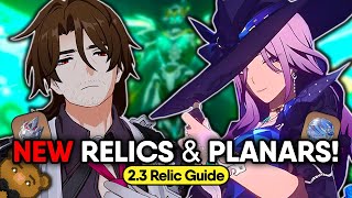 How 23s NEW Relics amp Planars CHANGE Builds Relic Guide [upl. by Yram]