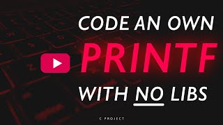 Project Code your own PRINTF with zero libraries [upl. by Wilma]