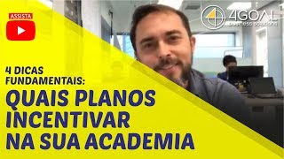 4 dicas fundamentais quais planos incentivar na sua academia [upl. by Betthezul]