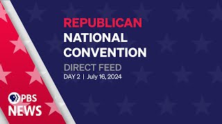 WATCH LIVE 2024 Republican National Convention Night 2  Direct feed [upl. by Zalea]