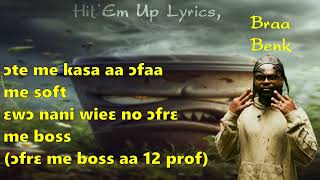 Kwaku DMC ft Jay Bahd Skyface SDW Reggie Braa Benk amp OKenneth  HitEm Up Lyrics [upl. by Careaga]