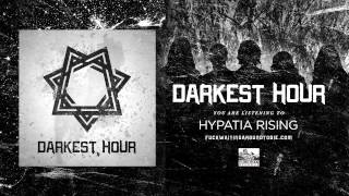 DARKEST HOUR  Hypatia Rising [upl. by Airaet216]