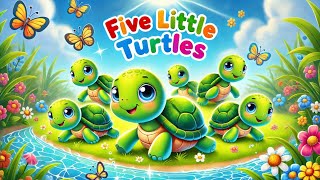 Five Little Turtles  Nursery Rhymes amp Kids Song [upl. by Roderich]