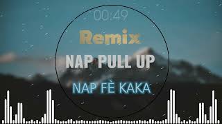 NAP PULL UP  NAP FÈ KAKA  REMIX RABODAY  prod by DJ CLYDE [upl. by Hiamerej]