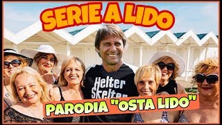 SERIE A LIDO  Parodia quotOSTIA LIDOquot [upl. by Alamaj]