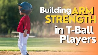 How To Build Arm Strength for TBall Players [upl. by Egap]