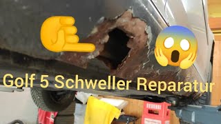 Golf 5 Schweller Reparatur ‼️😱☝️ [upl. by Kcerb]