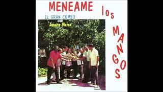 EL GRAN COMBO CON JOSEÍTO MATEO Menéame Los Mangos [upl. by Itsyrc510]