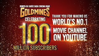 Celebrating 100 Million Subscribers  Thank You For Making Us Worlds No1 Movie Channel On YouTube [upl. by Branen711]