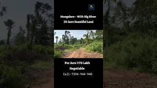 30 Acre Beautiful Plain Land On Big River For Sale  Mangalore Karnataka riverfront resortland [upl. by Waers]