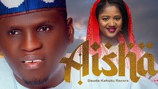 Dauda Kahutu Rarara  AISHA  Full Audio [upl. by Antoni146]