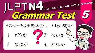 JLPT N4 GRAMMAR TEST with Answers and Guide 05  Learn Japanese Grammar [upl. by Kcinemod]