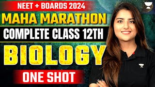 Maha Marathon  Complete Class 12th Biology  CBSE Boards 2024  NEET 2024  Seep Pahuja [upl. by Anilave89]