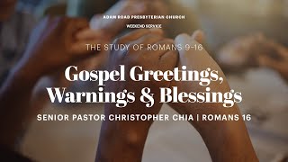 Gospel Greetings Warnings amp Blessings Romans 16 – ARPC Weekend Service [upl. by Hanna]