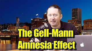 The GellMann Amnesia Effect [upl. by Annuahs275]