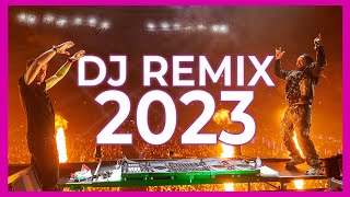 DJ REMIX MIX 2023  Mashups amp Remixes of Popular Songs 2023  DJ Remix Party Club Music Mix 2022 [upl. by Nealson]