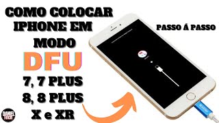 Como colocar iPhone em modo DFU iPhone 7 7 plus 8 8 plus X e XR PASSO Á PASSO [upl. by Ericha]