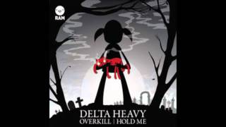 Delta Heavy Overkill Full Official Version [upl. by Andersen]