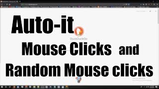 Autoit Mouse clicks and Random mouse clicks [upl. by Adran]