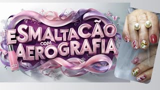 Esmaltação Com Aerografia [upl. by Borszcz574]