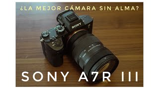 SONY A7R III review en 2024 ¿aún vale la pena [upl. by Rooker]