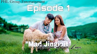 Mad Jingieit  A Definition of True Love  Episode 1 [upl. by Sinoda]